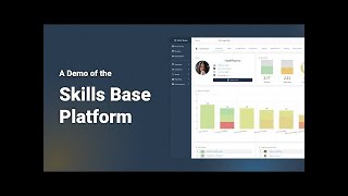 A Demo of the Skills Base Platform [upl. by Darum229]