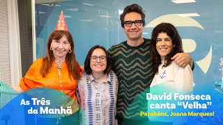 quotEstás mais velha oh Joana Marquesquot David Fonseca dedica canção a Joana no dia do seu aniversário [upl. by Yrdua760]