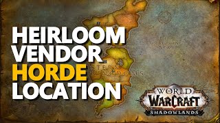 Heirloom Vendor Horde WoW Shadowlands Location [upl. by Drawd217]