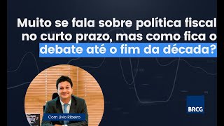 Política Fiscal com Foco Excessivo no Curto Prazo [upl. by Zildjian]