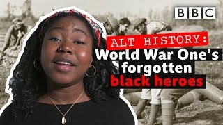 The untold story of WWIs forgotten black regiments  Alt History  BBC [upl. by Waite]