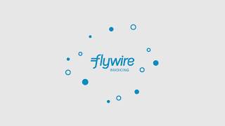 Flywire Invoicing  Quick Start Guide [upl. by Einahpats]