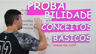 PROBABILIDADE CONCEITOS BÁSICOS [upl. by Lala219]