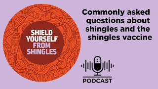 Health professionals answer commonly asked questions about shingles and the shingles vaccine [upl. by Ethelstan]