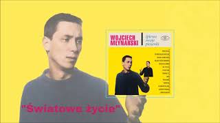 Wojciech Młynarski  Światowe życie Official Audio [upl. by So]