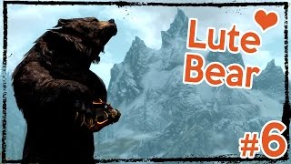 Modded Hardcore Skyrim Lute Bears Legend Ep 6 [upl. by Adnovahs]