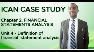 CHAPTER 2 Financial Statement AnalysisUnit Four4Definitn of fin statement analysisLECTURE VIDEO [upl. by Irrehc]