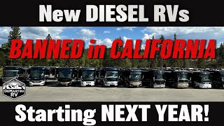 BANNED in California  NEW 2025 Diesel Motorhomes UNAVAILABLE for SALE [upl. by Dranal]