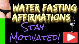 Affirmations for Water Fasting [upl. by Horne]