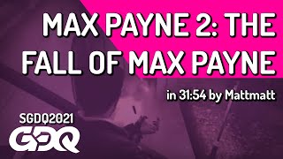 Max Payne 2 The Fall of Max Payne by Mattmatt in 3154  Summer Games Done Quick 2021 Online [upl. by Erund767]