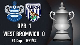 QPR vs West Bromwich Albion  FA Cup 19811982 Semifinal  Full match [upl. by Laon]