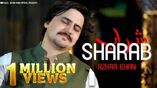 Pashto New Song 2023  Sharab  Azhar Khan Best Pashto Song  Afghan Music  Full HD 1080p [upl. by Sedberry39]