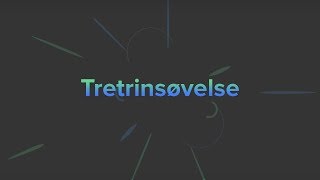 Tretrinsøvelse [upl. by Nollahp53]