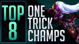 Top 8 OP One Trick Champs  LoLGer [upl. by Macswan771]