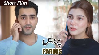 Short Film  Pardes  Hammad Farooqui  Nazish Jahangir  Geo Films [upl. by Brandice482]