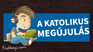 Ellenreformáció  A katolikus megújulás [upl. by Vally]