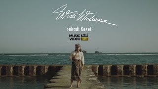 Widi Widiana  Sekadi Keset Official music video 2023 [upl. by Himelman]