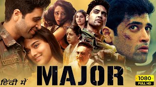 Major Full Movie In Hindi  Adivi Sesh Saiee Manjrekar Prakash Raj  Mahesh Babu  Facts amp Review [upl. by Renat181]