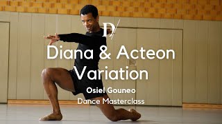 Diana amp Acteon Variation by Osiel Gouneo│Dance Masterclass [upl. by Eniamahs849]