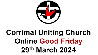 Corrimal Uniting Good Friday 29th March 2024 [upl. by Ahsenom]