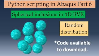 Random Spherical Inclusions in 3D RVE using python scripting  Python scripting in Abaqus part6 [upl. by Eifos]