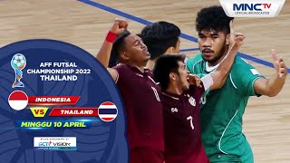 DRAMATIS FINAL AFF FUTSAL INDONESIA VS THAILAND 57  AFF FUTSAL CHAMPIONSHIP 2022 [upl. by Noj]