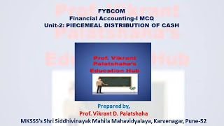 MCQ FYBCOM Unit2 Piecemeal Distribution of Cash [upl. by Nwahsak]