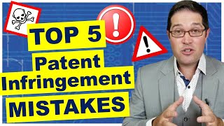 Patent Infringement Mistakes Top 5  analysis and how to avoid it [upl. by Nemajneb]