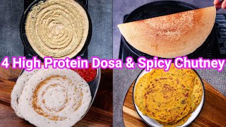 4 High Protein Dosa for Morning Breakfast  Protein Rich Dosa amp Spicy Chutney Recipe [upl. by Nylirehs]