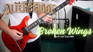 Alter Bridge  Broken Wings Guitar Cover [upl. by Atazroglam]