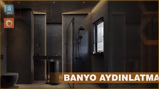 Karanlık Banyo Nasıl Aydınlatılır 3DS MAX  CORONA [upl. by Martynne]