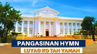 Luyag Ko Tan Yaman  Pangasinan Hymn With Lyrics [upl. by Ayoted]