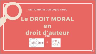 DROIT MORAL en droit dauteur 🔤 [upl. by Aillemac463]