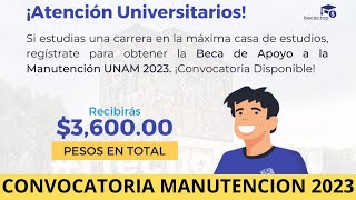 Becas Elisa Acuña 2023 Convocatoria Abierta Apoyo a la Manutención UNAM Apoyo de 3600 [upl. by Ykcor]