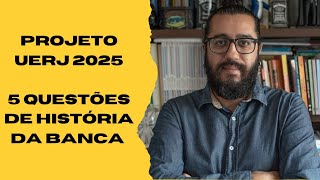 Projeto UERJ 2025  5 Questões de História da banca UERJ [upl. by Sanoy]