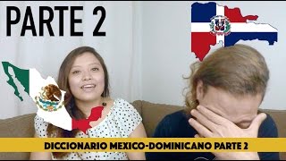 DIFERENCIAS ENTRE PALABRAS DOMINICANAS Y MEXICANAS 2 [upl. by Eiralih720]