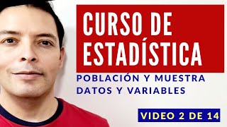 Curso de Estadística I Población Muestra Datos y Variables Ordinal Nominal Discreta y Continua [upl. by Suoivatnom422]