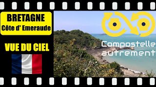 VUE DU CIEL complète côte émeraude GR 34 Bretagne Trek vlog sur le chemin de Lionel de Compostelle [upl. by Ztnahc]