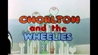 Chorlton and the Wheelies slow normal and fast [upl. by Ahsenac]