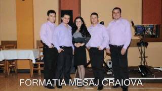 TARASELUL  FORMATIA MESAJ CRAIOVA 8  2012 0766651562 amp 0741116880 [upl. by Brote]