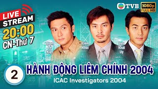 LIVE Phim TVB Đội Hành Động Liêm Chính 2004 ICAC Investigators 25  Huỳnh Thu Sinh [upl. by Sprung]