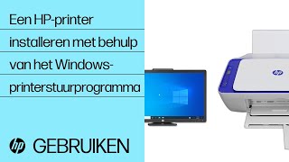 Een HPprinter installeren met behulp van het Windowsprinterstuurprogramma  HP Support [upl. by Ingra]