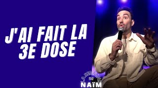 Jai fait la 3e dose  La semaine de Naïm [upl. by Belden]