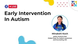 Early Intervention in Autism  Minakshi Koch [upl. by Stoops]