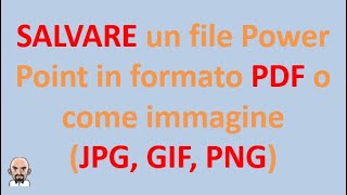 Come salvare un file Power Point in formato PDF o come immagine [upl. by Breed]