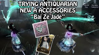 Trying new Antiquarian A Accessories quotBai Ze Jadequot with her S Skin quotBai Zequot [upl. by Berger]