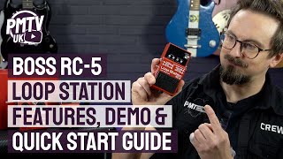 Boss RC5 Loop Station  Features Demo amp Quick Start Guide  How To Use The Boss RC 5 [upl. by Hcaz]