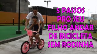 BICICLETA SEM RODINHAS EM 5 PASSOS [upl. by Emelyne]