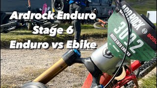 Ardrock Enduro 2024 Stage 6 Enduro vs Ebike [upl. by Ylaek]