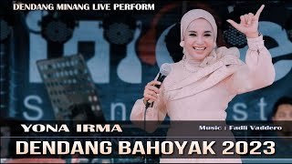 Yona Irma  DENDANG MINANG NONSTOP  LIVE PERFORMANCE [upl. by Eelirrem268]